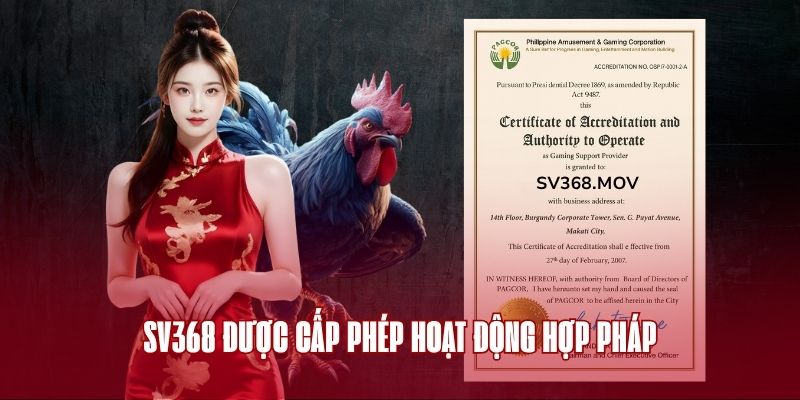 sv368 luôn có giấy phép hoạt động