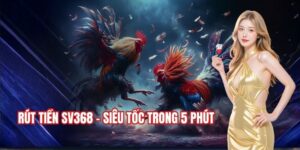 các bước rút tiền tại sv368
